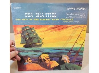 'Sea Shanties' The Men Of The Robert Shaw Chorale, 1961 RCA Victor Red Seal LSC-2551, Very Clean LP Record
