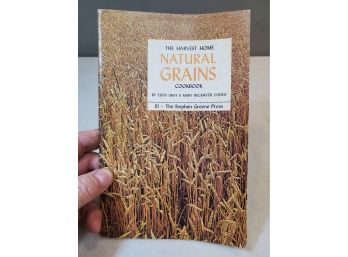 The Harvest Home Natural Grains Cookbook, Eden Gray & Mary Beckwith Cohen, Brattleboro VT: Stephen Green Press