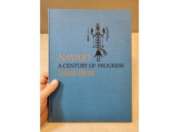 Navajo: A Century Of Progress 1868-1968, Martin A. Link, 1968 Navajo Tribe, Window Rock Arizona, 9x12 HC 109pp