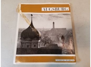 Presentation Copy Of 'Augsburg, A Picture Book', Signed & Inscribed By Lord-Mayor Nikolaus Mller, 1959