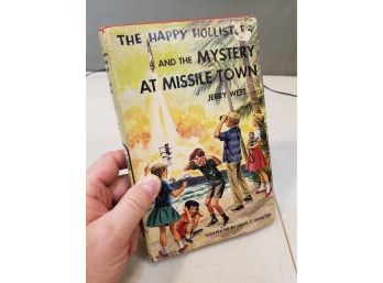 The Happy Hollisters And The Mystery At Missile Town By Jerry West, Illustrated By Helen S. Hamilton 1961 HCDJ