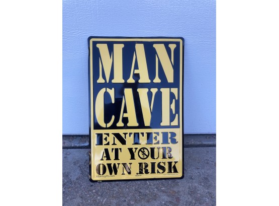 Pressed Painted Steel Man Cave Sign