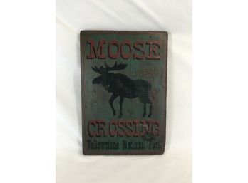 Wooden Moose Crossing Yellowstone National Park Sign