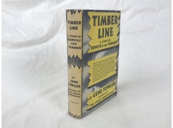 Timberline A Story Of Bonfils & Tammen By Gene Fowler