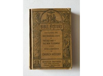 Bible History Containing The Most Remarkable Events Of The Old And New Testament