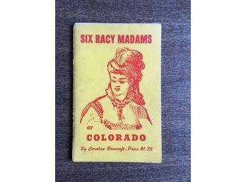 Six Racy Madams Of Colorado Book