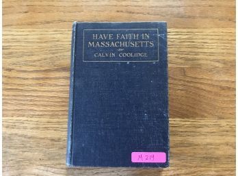 Have Faith In Massachusetts By Calvin Coolidge Published In 1919