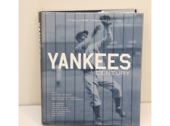 Hard Cover Book Yankees Century: 100 Years Of Yankee Baseball