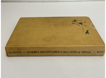 1951 Habibi's Adventures In The Land Of Israel By Athena Silverman