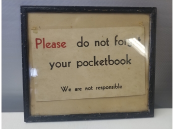 Do Not Forget Your Pocketbook Sign