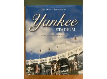 The Official Retrospective Yankee Stadium Book