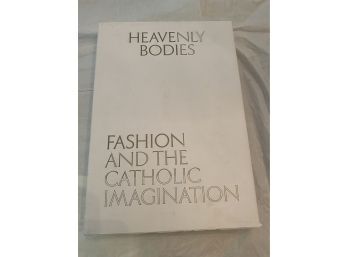 Heavenly Bodies Fashion And The Catholic Imagination Book Set