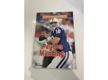 Peyton Manning (Sports Heroes And Legends) By Matt Doeden