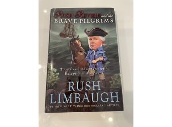 Rush Revere And The Brave Pilgrims By Rush Limbaugh