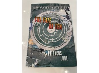 I Am Number Four - The Fate Of Ten By Pittacus Lore