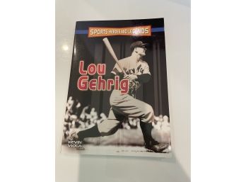 Lou Gehrig (Sports Heroes And Legends) By Kevin Viola