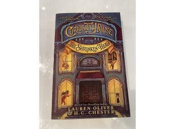 Curiosity House - The Shrunken Head By Lauren Oliver And H.C. Chester
