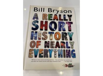 A Really Short History Of Nearly Everything By Bill Bryson