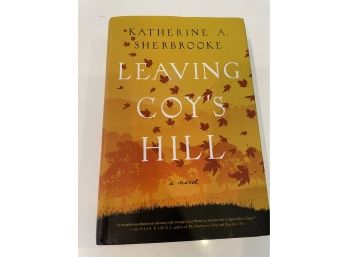 Leaving Coy's Hill By Katherine A. Sherbrooke