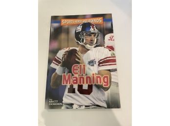 Eli Manning (Sports Heroes And Legends) By Matt Doeden