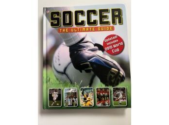 Soccer The Ultimate Guide Hardcover Like New