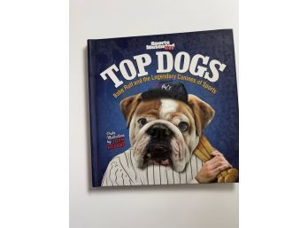 Sports Illustrated Kids Top Dogs: Babe Ruff And The Legendary Canines Of Sports Hardcover Like New