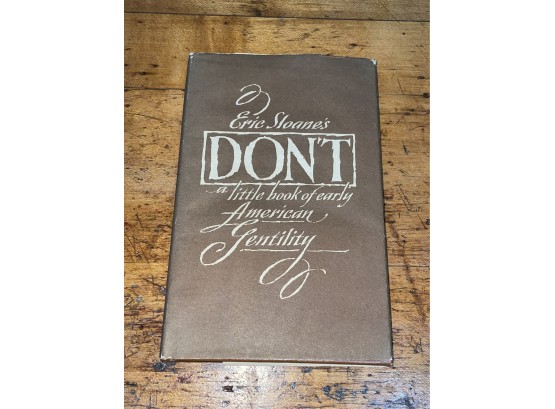 DON'T By Eric Sloane 'A Little Book Of Early American Gentility' 1968 Book