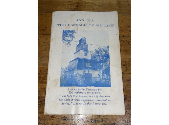 1977 'the Passage Of My Life' By Jan Pol - Gaylordsville Spite House
