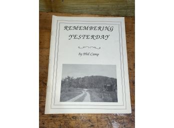 'Remembering Yesterday' 1993 Kent, CT History Phil Camp - Signed