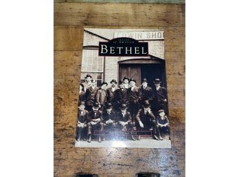 'Bethel' Connecticut History Book 1996 Images Of America