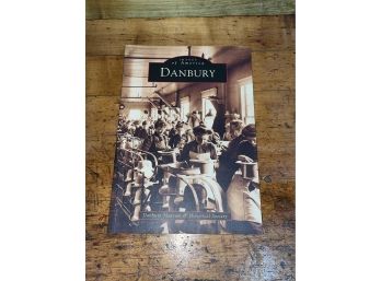 'Danbury' Connecticut History Book 2001 Images Of America
