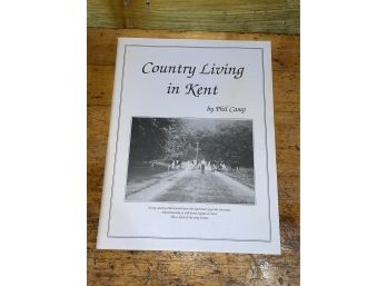 'Country Living In Kent' 1989 Kent, CT History Phil Camp