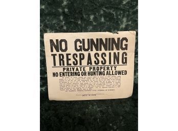 No Gunning Or Trespassing Vintage Sign