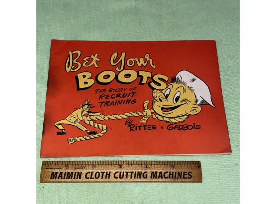 1948 Bet Your Boots - Navy Recruit Training Booklet