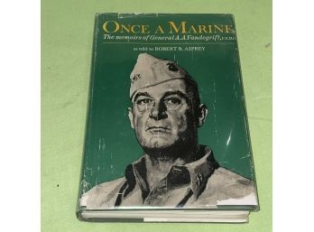 Once A Marine By 1964 Memoirs Of General A.A. Vandegrift