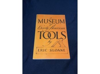 'A Museum Of Early American Tools' Book By Eric Sloane