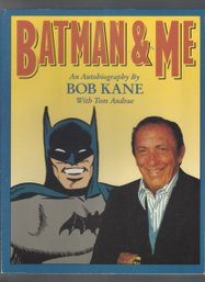 Batman And Me The Autobiography By Bob Kane 1989
