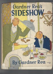 Garner Rea's Sideshow Second Edition Cartoon Collection 1945 HB With Dust Jacket Worn