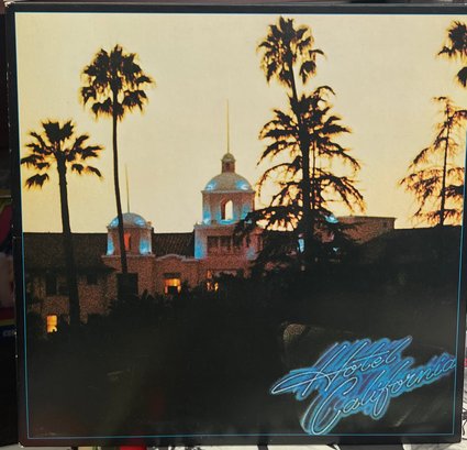 Eagles Hotel California Gatefold 7E-1084 With Original Sleeve And Poster