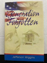 Another Generation Almost Forgotten 2003 Signed By Jefferson Wiggins B114