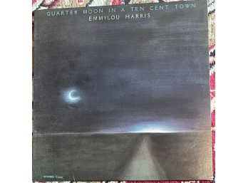 LP Vinyl Record Emmy Lou Harris Cquarter Moon In A Ten Cent Town  R Really Good