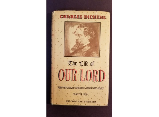 Vintage Book - 1934 Charles Dickens First Edition - 'the Life Of Our Lord' - Simon & Shuster