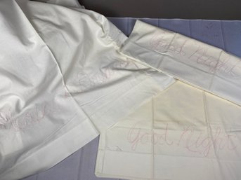 Adorable Vintage Set Of Two Pillowcases And A Flat Sheet Embroided With Good Night & Pleasant Dreams