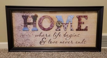 Home , Where Life Begins And Love Never Ends  Framed Wall Decor