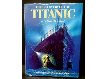The Discovery Of The Titanic By Dr. Robert D. Ballard