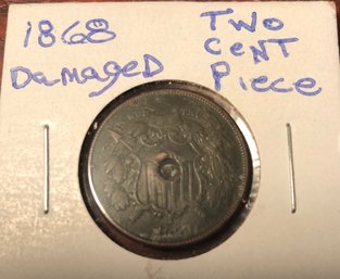 Damaged 1868 Two Cent Piece (plugged Hole)