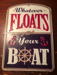 Whatever Floats Your Boat Small Metal Sign