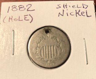 1882 Shield Nickel (hole Through Coin) Damaged