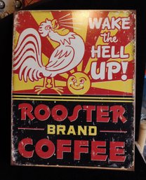 Rooster Coffee Metal Sign