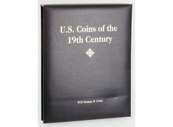 'U.S. Coins Of The 19th Century' In Collector Folder- Morgan, Flying Eagle, IHC, Barber, Seated Libs, Lrg Cent